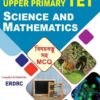 Upper Primary TET SCIENCE and MATHEMATICS