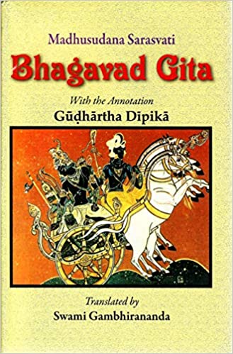 The Bhagavad Gita with the Annotation Gudhartha Dipika || Madhusudana saraswati ||