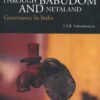 Journeys Through Babudom and Netaland: Governance in India || T.S.R. Subramanian ||