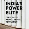 India's Power elite Caste  class and cultural revolution || Sanjaya Baru ||