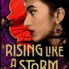 Rising Like a Storm || Tanaz Bhathena