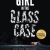 The Girl in the Glass Case (Keep your girls safe. Boys safer.) || Devashish Sardana