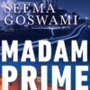Madam Prime Minister || Seema Goswami