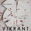 Bad Liars || Vikrant Khanna