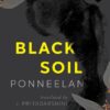 Black Soil || Ponneelan, J. Priyadarshini