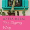 The Zigzag Way || Anita Desai