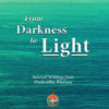 From Darkness to Light (Vol.2) || Writings of the Editors of Prabuddha Bharata