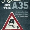 The Accident on the A35 || Graeme Macrae Burnet