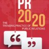 PR 2020: The Trending Practice of Public Relations || Rita Bhimani