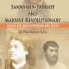 SANNYASIN-PATRIOT AND MARXIST-REVOLUTIONARY || DR. PANCHANAN SAHA