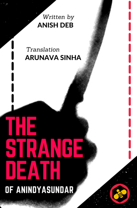 The Strange Death of Anindyasundar || Anish Deb