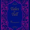 Tales to Tell Romance