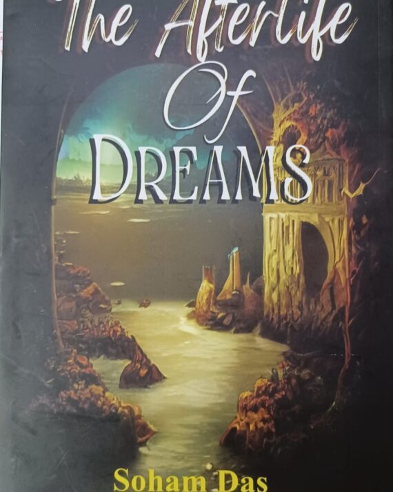 The Afterlife Of Dreams || Soham Das