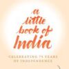 A Little Book of India  Celebrating 75 Years of Independence || Ruskin Bond ||