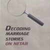 Decoding Marriage Stories On Netaji || Dr. Madhusudan Pal