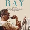 Satyajit Ray Miscellany: On Life, Cinema || Satyajit, Ray