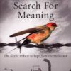 Man's Search For Meaning The classic tribute to hope from the Holocaust  || Viktor E. Frankl ||