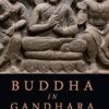 BUDDHA IN GANDHARA || Sunita Dwivedi ||