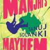MANJHI'S MAYHEM || TANUJ SOLANKI