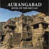 Aurangabad: Jewel of the Deccan|| Rashmi Jolly