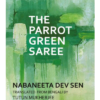 THE PARROT GREEN SAREE || NABANEETA DEV SEN