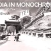 India in Monochrome: A Photographer's View || Sajal Ghosh