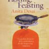 Fasting, Feasting || Anita Desai
