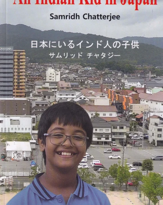 An Indian Kid In Japan| Samridh Chatterjee |