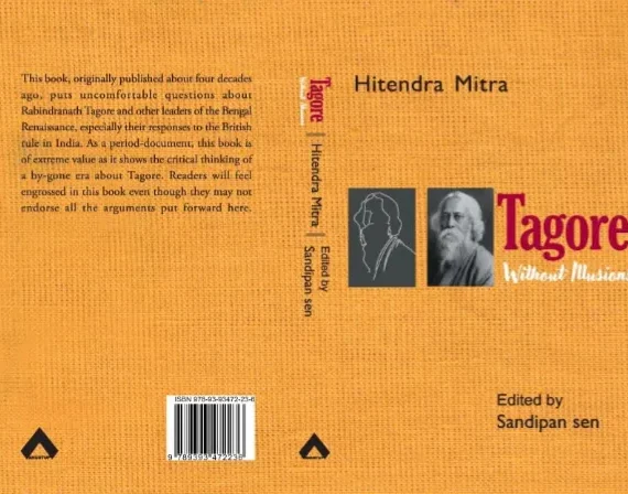 Tagore Without Illusions || Hitendra Mitra