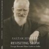 Revisiting Shaw: George Bernard Shaw Looks at India || Gautam Sengupta