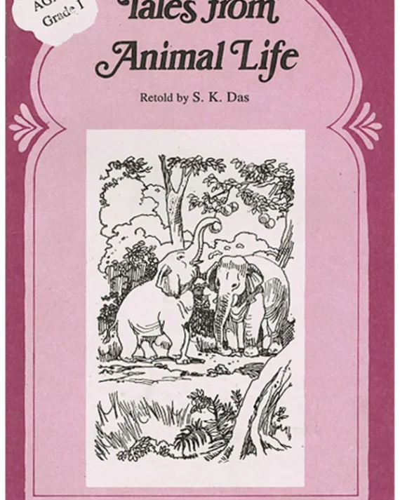 Tales from Animal Life || S. K. Das