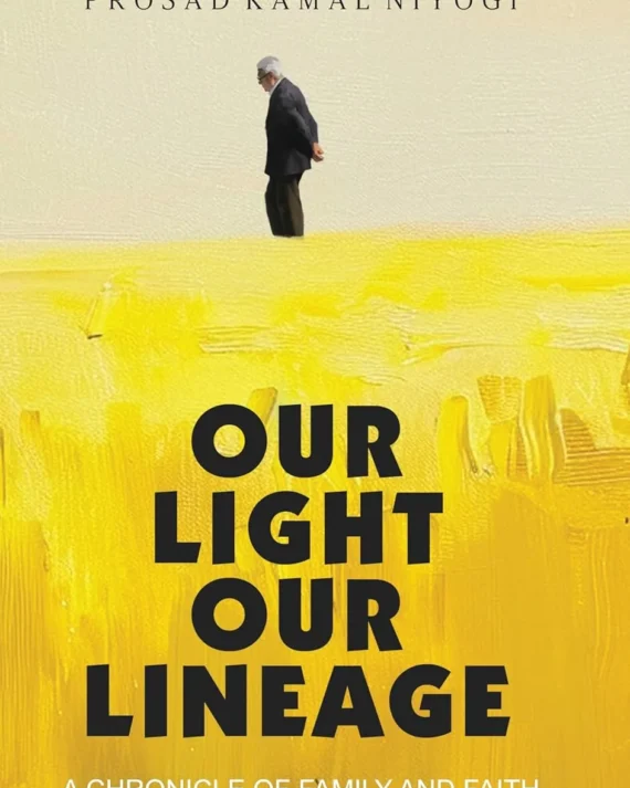 Our Light Our Lineage: A Chronicle of Family and Faith || Prosad Kamal Niyogi