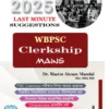 WBPSC Clerkship Mains 2025 Last Minute Suggestion || Dr Wasi Akram Mandal