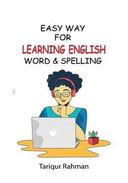 Easy Way For Learning English Word & Spelling || Tariqur Rahman || ইজি ওয়ে ফর লার্নিং ইংলিশ ওয়ার্ড অ্যান্ড স্পেলিং || তরিকুর রহমান