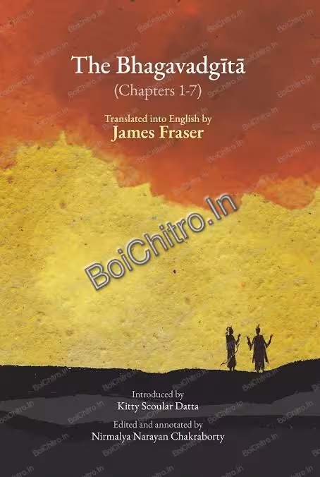 The Bhagavadgita: Chapter 1 to 7 || James Fraser ||