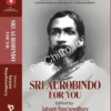 Sri Aurobindo For You || Satyam Roychowdhury