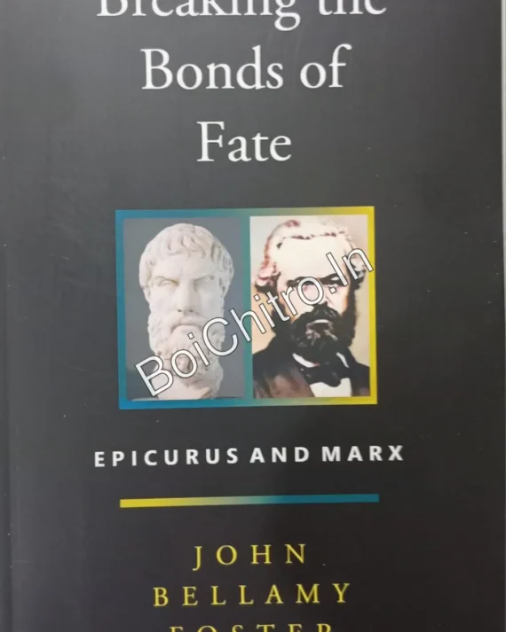 Breaking the Bonds of Fate: Epicurus and Marx || John Bellamy Foster
