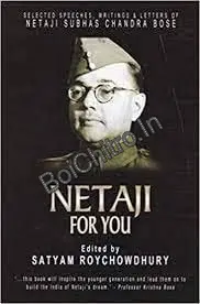 Netaji For You | Comprehensive Collection Of Some Of His Stirring Writings, Letters And Speeches || Satyam Roychowdhury||