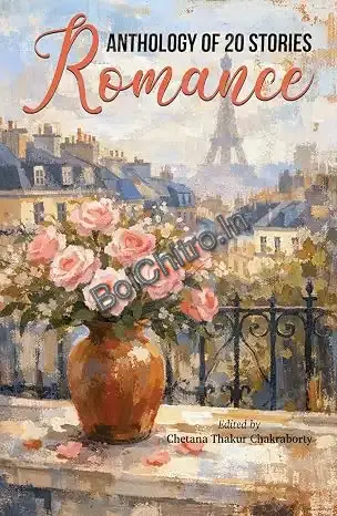 ANTHOLOGY OF 20 STORIES ROMANCE || CHETANA THAKUR CHAKRABORTY
