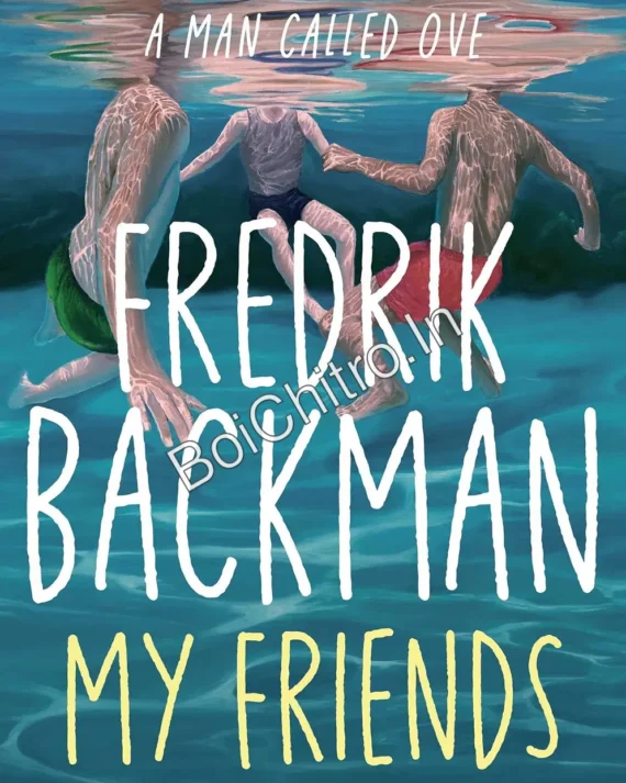 My Friends ||  Fredrik Backman