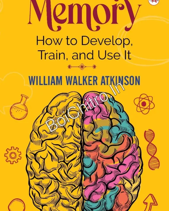 Memory: How To Develop, Train, And Use It || William Walker Atkinson
